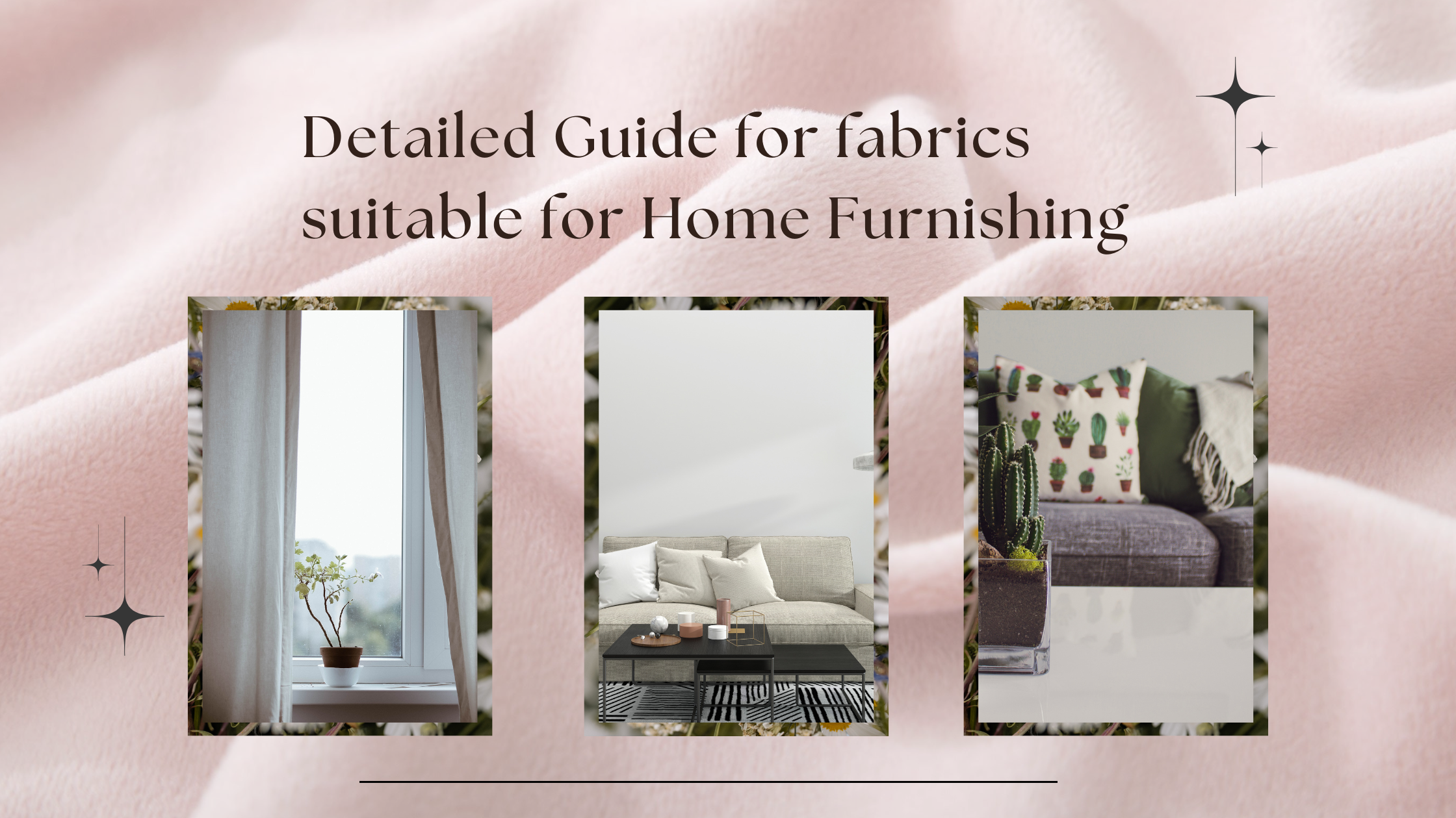 Detailed Guide for fabrics suitable for Home Furnishing Trade Uno