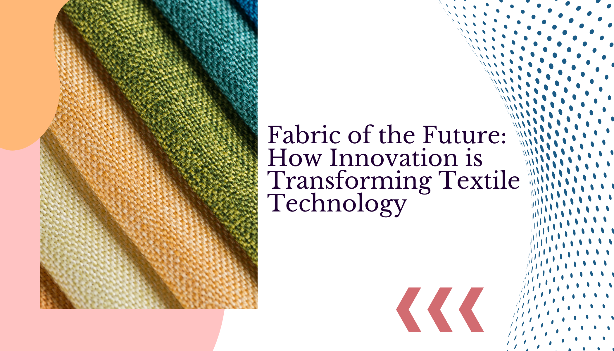 Fabric of the Future: How Innovation is Transforming Textile Technology Trade Uno