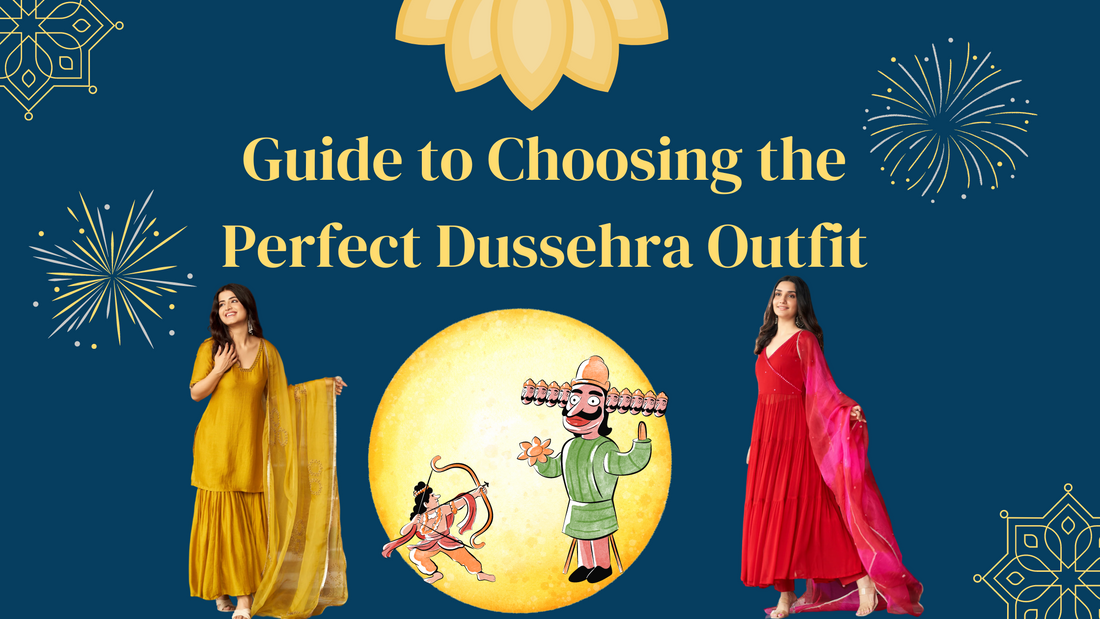 Guide to Choosing the Perfect Dussehra Outfit