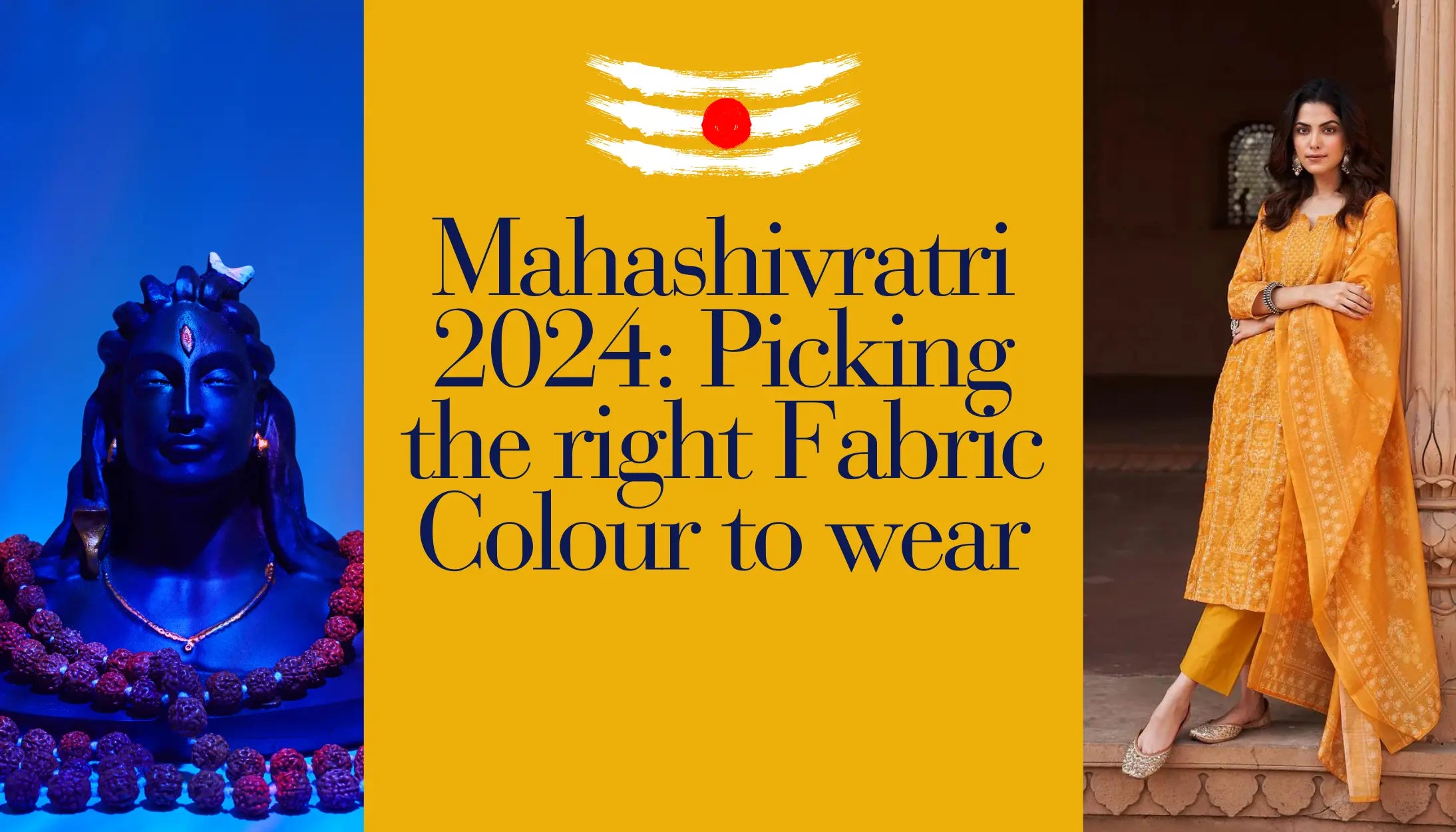 Mahashivratri 2024: Picking the right Fabric Colour to wear Trade Uno