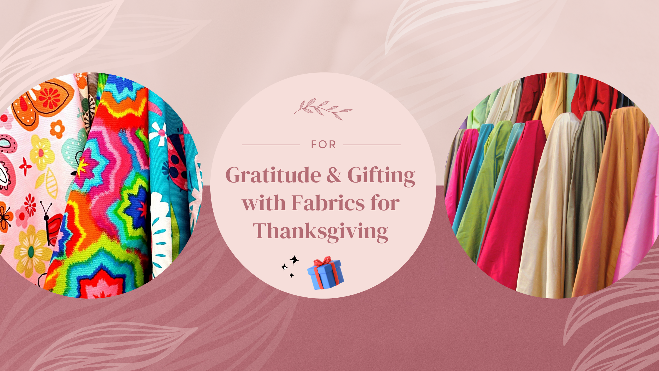 Gratitude & Gifting with Fabrics for Thanksgiving Trade Uno