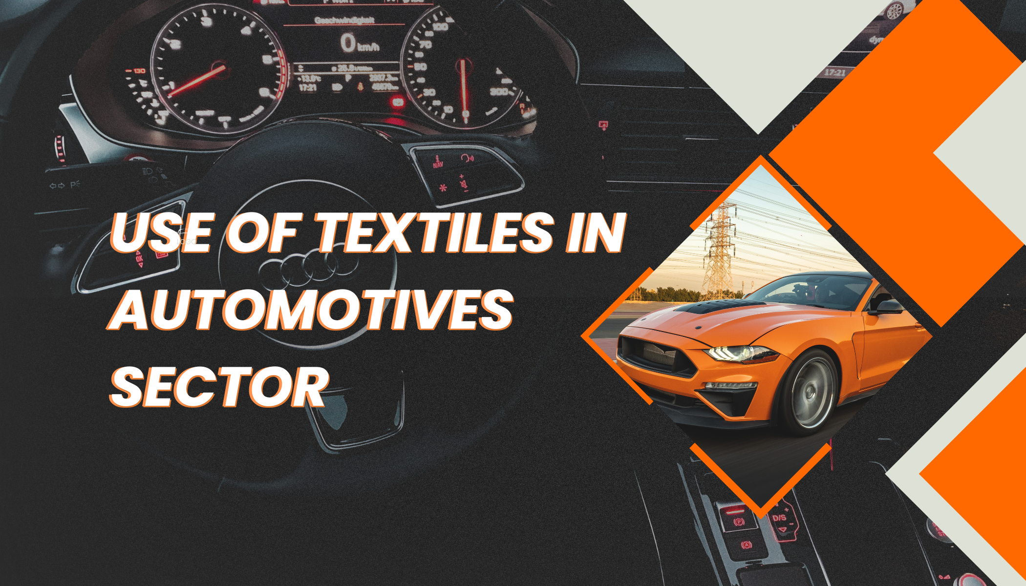 Use of Textiles in Automotives Sector - Brief Overview Trade Uno