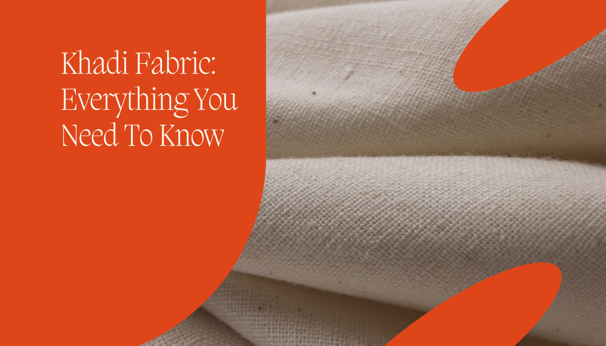 Khadi Fabric: Everything You Need To Know Trade Uno